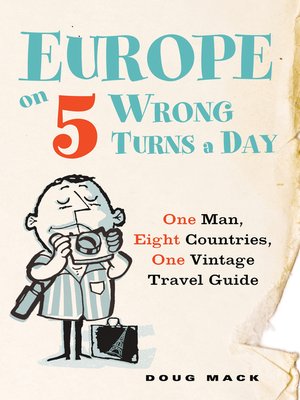 Europe on Five Wrong Turns a Day - ebook
